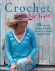 Image for Crochet in no time: 50 scarves, wraps, jumpers &amp; more to make on the move