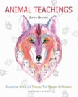 Image for Animal teachings: enhancing our lives through the wisdom of animals