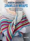 Image for Modern crocheted shawls &amp; wraps  : 35 stylish ways to keep warm from lacy shawls to chunky wraps