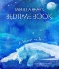 Image for Talulla Bear&#39;s bedtime book  : a sleepytime tale