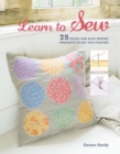 Image for Learn to sew  : 25 quick and easy sewing projects to get you started
