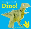 Image for Dino!  : 12 daring dinosaurs to fold