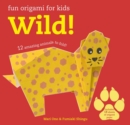 Image for Fun Origami for Children: Wild!