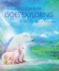 Image for Talulla Bear goes exploring  : a mindful tale of discovery