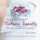Image for The Little Pocket Book of Natural Beauty