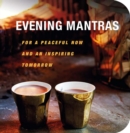 Image for Evening mantras  : for a peaceful now and an inspiring tomorrow