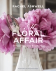 Image for Rachel Ashwell  : my floral affair