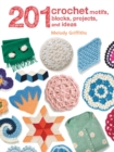 Image for 201 Crochet Motifs, Blocks, Projects, and Ideas