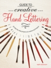 Image for Guide to creative handlettering  : over 20 step-by-step projects &amp; creative techniques