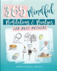 Image for Mindful moments for busy mothers  : daily meditations and mantras for greater calm, balance and joy