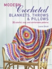 Image for Modern crocheted blankets, throws &amp; cushions  : 35 colourful, cosy and comfortable patterns