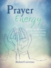 Image for Prayer energy  : how to channel the power of the universe