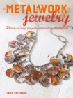 Image for Metalwork jewelry: 35 step-by-step projects inspired by steampunk