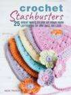 Image for Crochet stashbusters  : 25 great ways to use up your yarn leftovers of one ball or less