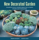 Image for New decorated garden  : transform your outside space into a haven of calm and tranquility