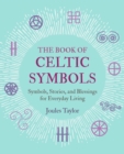 Image for The Book of Celtic Symbols