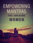 Image for Empowering mantras for awesome women