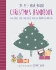Image for The All-Year-Round Christmas Handbook