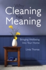 Image for Why cleaning has meaning: bringing wellbeing into your home