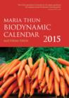 Image for The Maria Thun biodynamic calendar 2015 : 1