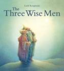 Image for The three wise men  : a Christmas story