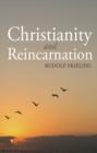Image for Christianity and Reincarnation