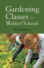Image for Gardening classes in Waldorf schools