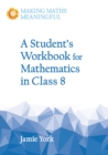 Image for A Student&#39;s Workbook for Mathematics in Class 8