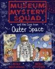 Image for Museum Mystery Squad and the case from outer space