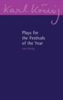 Image for Plays for the Festivals of the Year