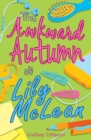 Image for The awkward autumn of Lily McLean