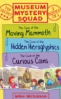Image for Museum Mystery Squad books : 1-3,