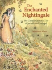 Image for The enchanted nightingale  : the classic Grimm&#39;s tale of Jorinda and Joringel
