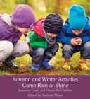 Image for Autumn and Winter Activities Come Rain or Shine