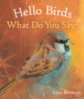 Image for Hello birds, what do you say?