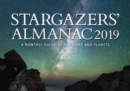 Image for Stargazers&#39; Almanac: A Monthly Guide to the Stars and Planets : 2019
