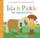 Image for Isla and Pickle: The Highland Show