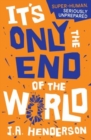 Image for It&#39;s only the end of the world