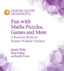 Image for Fun with Maths Puzzles, Games and More : A Resource Book for Steiner-Waldorf Teachers