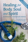 Image for Healing for body, soul and spirit: an introduction to anthroposophical medicine