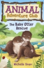 Image for The Baby Otter Rescue (Animal Adventure Club 2)