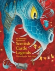 Image for An illustrated treasury of Scottish castle legends
