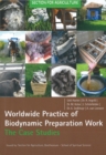 Image for Worldwide practice of biodynamic preparation work  : the case studies