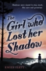 Image for The girl who lost her shadow