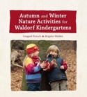 Image for Autumn and winter nature activities for Waldorf kindergartens