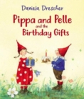 Image for Pippa and Pelle and the birthday gifts