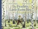 Image for The fearless little farm boy