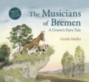 Image for The musicians of Bremen  : a Grimm&#39;s fairy tale