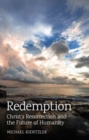 Image for Redemption  : Christ&#39;s resurrection and the future of humanity