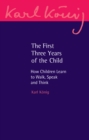 Image for The First Three Years of the Child: How Children Learn to Walk, Speak and Think : 22